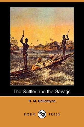 The Settler and the Savage [ePUB]